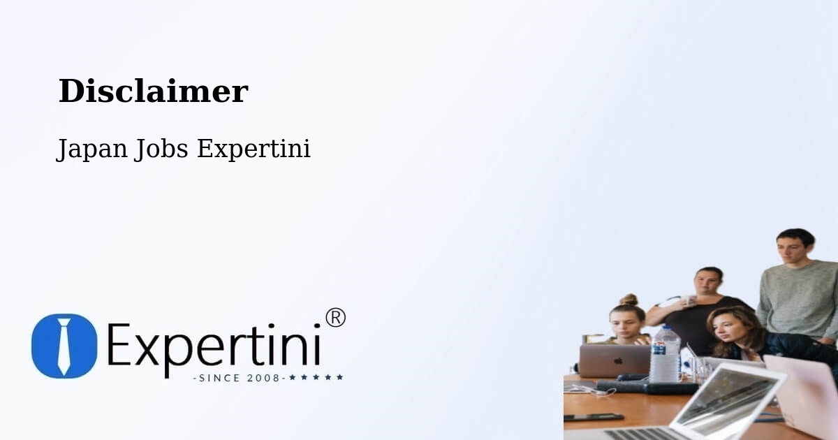Disclaimer – Nagano - Japan Jobs Expertini