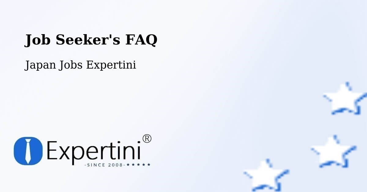 Job Seeker FAQ – Nagano - Japan Jobs Expertini